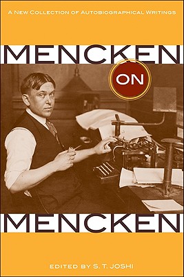 Mencken on Mencken A New Collection of Autobiogra
