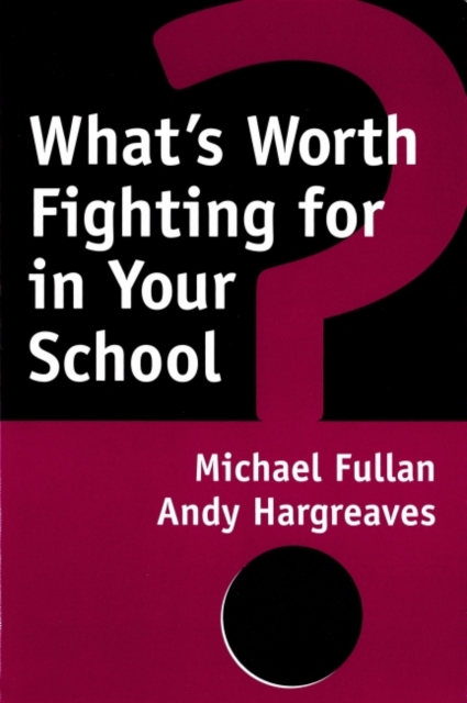 What's Worth Fighting for in Your School? 