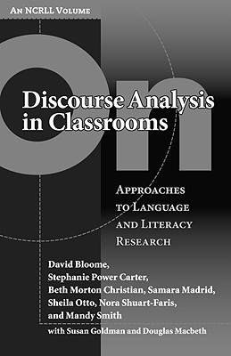On Discourse Analysis in Classrooms Approaches to Language and Lit