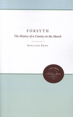 Forsyth The History of a County on the March