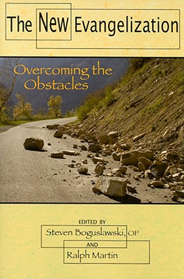 New Evangelization Overcoming the Obstacles