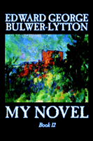 My Novel, Book 12 