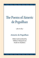 Poems of Aimeric de Peguilhan 