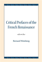 Critical Prefaces of the French Renaissance 
