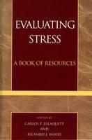 Evaluating Stress A Resource Guide
