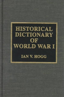 Historical Dictionary of World War I 
