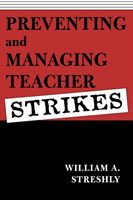 Preventing and Managing Teacher Strikes 