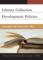Library Collection Development Policies School Libraries and Learning Resource Centers