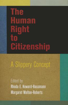 Human Right to Citizenship A Slippery Concept