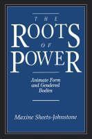 Roots of Power Animate Form and Gendered Bodies