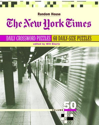 New York Times Daily Crossword Puzzles, Volume 50 