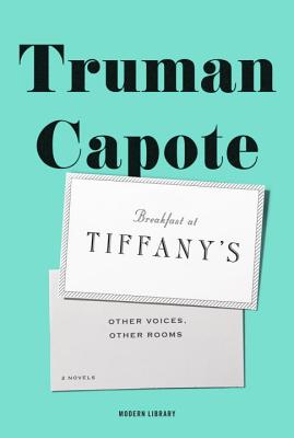 Breakfast at Tiffany's & Other Voices, Other Rooms Two Novels