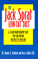 Jack Sprat Low-Fat Diet A 28-Day Heart-Healthy Plan You Can Follow the Rest of Your Life