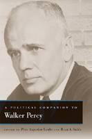 Political Companion to Walker Percy 