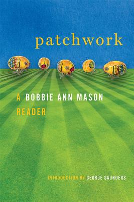 Patchwork A Bobbie Ann Mason Reader