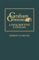 Graham Greene A Descriptive Catalog