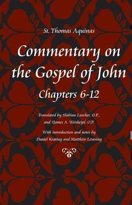 Commentary on the Gospel of John Bks. 6-12 