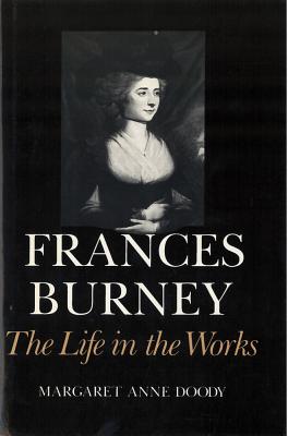 Frances Burney The Life in the Works