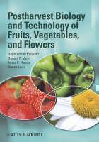 Postharvest Biology and Technology of Fruits, Vegetables, and Flowers 