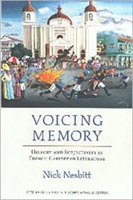 Voicing Memory History and Subjectivity in French Caribbean Literature