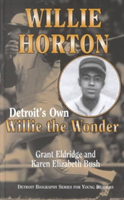 Willie Horton Detroit's Own "Willie the Wond