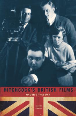 Hitchcock's British Films Second Edition