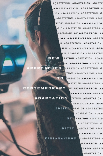 New Approaches to Contemporary Adaptation 