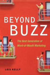 Beyond Buzz The Next Generation of Word-of