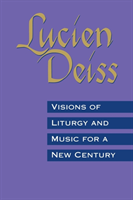 Visions Of Liturgy And Music For A New Century 