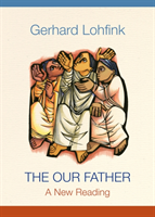 Our Father A New Reading