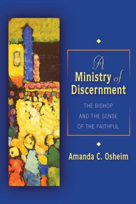 Ministry of Discernment The Bishop and the Sense of th