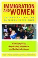 Immigration and Women Understanding the American Experience