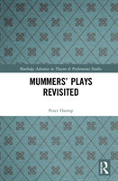 Mummers' Plays Revisited 