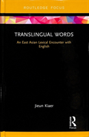 Translingual Words An East Asian Lexical Encounter with English
