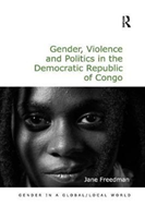 Gender, Violence and Politics in the Democratic Republic of Congo 