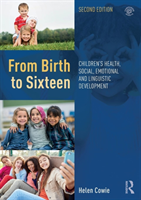 From Birth to Sixteen Children's Health, Social, Emotional and Linguistic Development