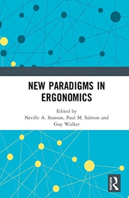 New Paradigms in Ergonomics 