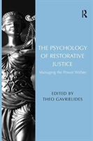 Psychology of Restorative Justice Managing the Power Within
