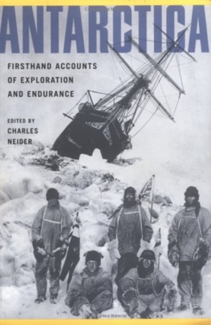 Antarctica First Hand Accounts of Explora