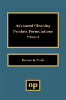 Advanced Cleaning Product Formulations, Vol. 3 