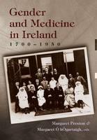 Gender and Medicine in Ireland 1700-1950