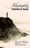 Alejandro and the Fishermen of Tancay 