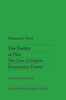 Poetics Of Plot The Case of English Renaissance Drama