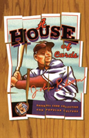 House Of Cards Baseball Card Collecting and Popular Culture