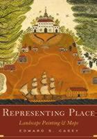 Representing Place Landscape Painting and Maps