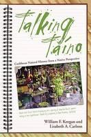 Talking Taino Caribbean Natural History from a Native Perspective