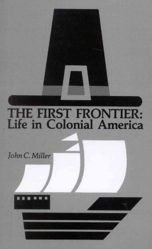 First Frontier Life in Colonial America