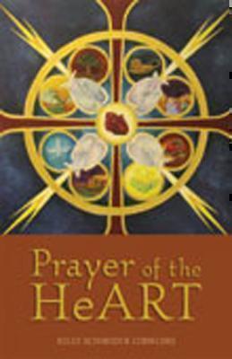 Prayer of the Heart A Journey Through the HeART with Visual Prayer
