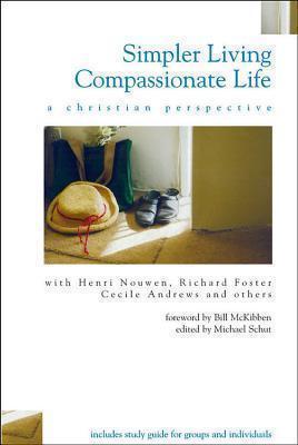 Simpler Living, Compassionate Life A Christian Perspective