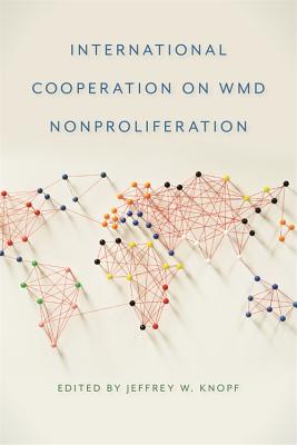 International Cooperation on WMD Nonproliferation 